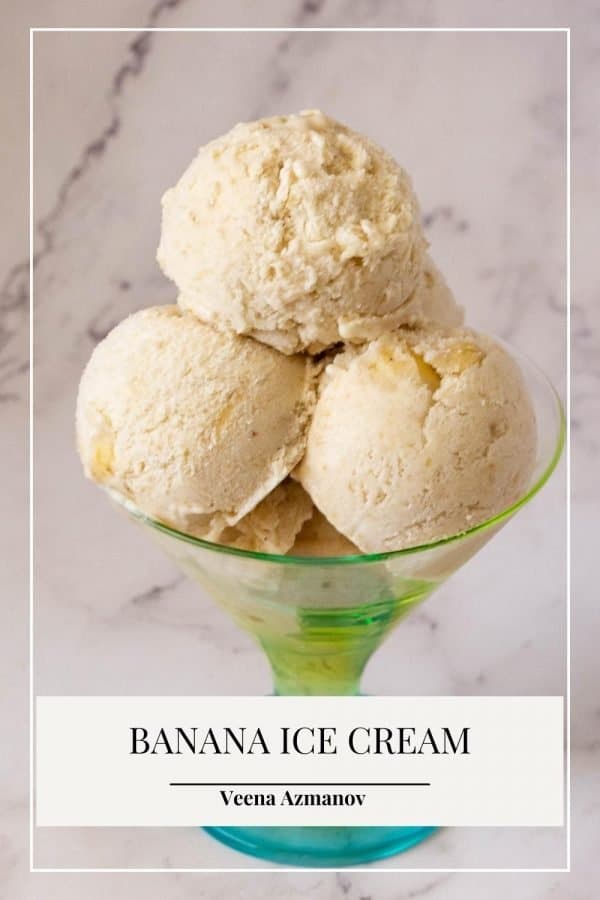 https://staging.veenaazmanov.com/wp-content/uploads/2017/05/Banana-Ice-Cream-Recipe7-600x900.jpg